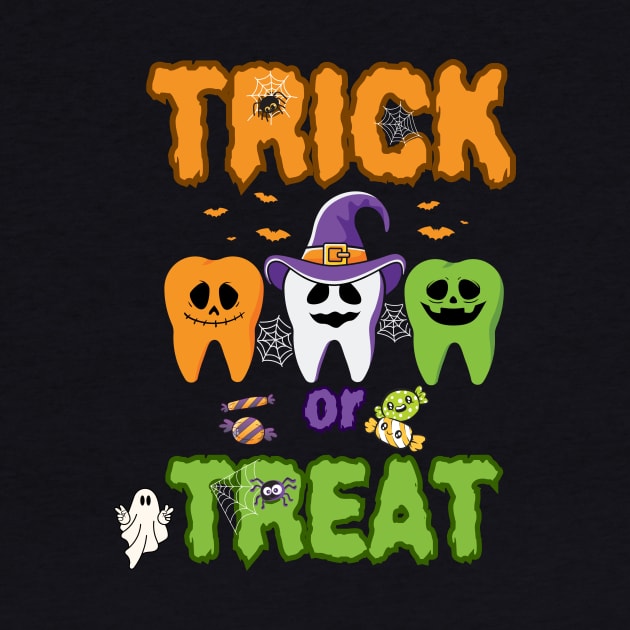 Trick or Treat, Funny Dental Halloween, Treat Dentist by DesingHeven